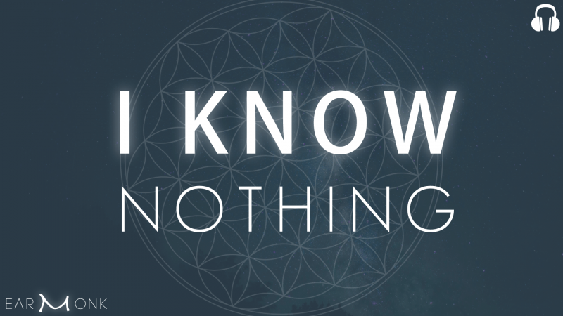 i know nothing